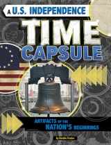 9781496666284-1496666283-A U.S. Independence Time Capsule: Artifacts of the Nation's Beginnings (Time Capsule History)