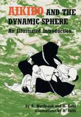 9780804800044-0804800049-Aikido and the Dynamic Sphere: An Illustrated Introduction