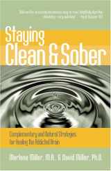 9781580543910-158054391X-Staying Clean & Sober: Complementary and Natural Strategies for Healing the Addicted Brain