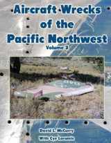 9781576386217-157638621X-Aircraft Wrecks of the Pacific Northwest Volume 3