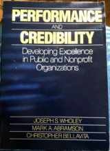 9780669116809-0669116807-Performance and Credibility: Developing Excellence in Public and Nonprofit Organizations
