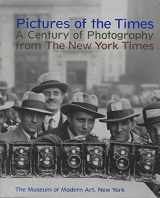 9780870701160-0870701169-Pictures of the Times: A Century of Photography from The New York Times