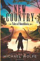 9781722444150-1722444150-New Country (Tales of Antediluvia)