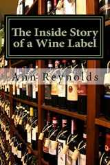 9781481859844-1481859846-The Inside Story of a Wine Label