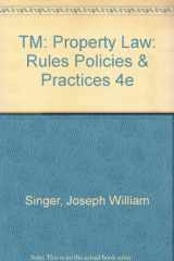 9780735555488-0735555486-TM: Property Law: Rules Policies & Practices 4e