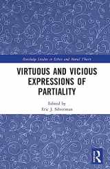 9781032493695-1032493690-Virtuous and Vicious Expressions of Partiality (Routledge Studies in Ethics and Moral Theory)