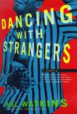 9780684808642-0684808641-Dancing with Strangers: A Memoir