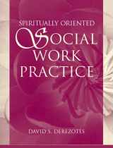 9780205420407-0205420400-Spiritually Oriented Social Work Practice