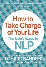 9780007555932-0007555938-How to Take Charge of Your Life: The User’s Guide to NLP