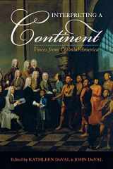 9780742551831-0742551830-Interpreting a Continent: Voices from Colonial America