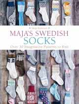 9781646010875-1646010876-Maja's Swedish Socks: Over 35 Imaginative Patterns to Knit