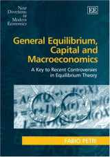 9781843768296-1843768291-General Equilibrium, Capital and Macroeconomics: A Key to Recent Controversies in Equilibrium Theory (New Directions in Modern Economics series)