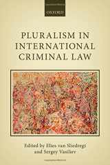 9780198703198-0198703198-Pluralism in International Criminal Law