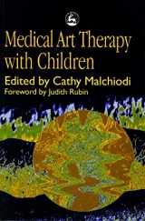 9781853026775-1853026778-Medical Art Therapy with Children