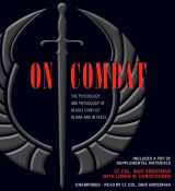 9781619694538-1619694530-On Combat: The Psychology and Physiology of Deadly Conflict in War and in Peace