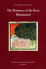9780866982658-0866982655-Romance of the Rose Illuminated: Manuscripts in the National Library of Wales (Volume 223) (Medieval and Renaissance Texts and Studies)