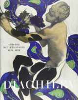 9781851777495-1851777490-Diaghilev and the Golden Age of the Ballets Russes 1909-1929