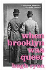 9781250169914-1250169917-When Brooklyn Was Queer: A History
