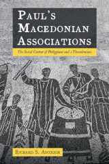 9781725267527-1725267527-Paul's Macedonian Associations: The Social Context of Philippians and 1 Thessalonians