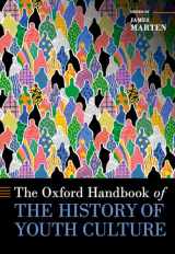 9780190920753-0190920750-The Oxford Handbook of the History of Youth Culture (Oxford Handbooks)