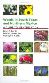 9780896726147-0896726142-Weeds in South Texas and Northern Mexico: A Guide to Identification