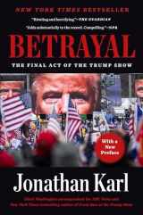 9780593186336-0593186338-Betrayal: The Final Act of the Trump Show