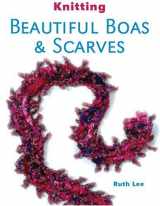 9781861084668-1861084668-Knitting Beautiful Boas & Scarves