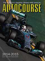 9781905334971-1905334974-Autocourse 2014-2015: The World's Leading Grand Prix Annual