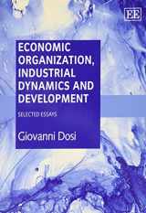 9781782540151-1782540156-Economic Organization, Industrial Dynamics and Development: Selected Essays