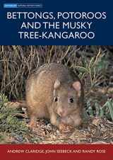 9780643093416-0643093419-Bettongs, Potoroos and the Musky Rat-kangaroo (Australian Natural History Series)