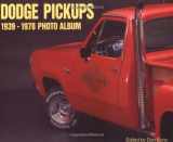 9781882256822-1882256824-Dodge Pickups 1939-1978 Photo Album