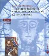 9783412086985-3412086983-Theophilus Presbyter und das mittelalterliche Kunsthandwerk 1 / 2. Malerei und Glas. Goldschmiedekunst.