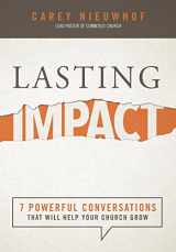 9781941259467-1941259464-Lasting Impact: 7 Powerful Conversations That Will Help Your Church Grow