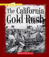 9780531212448-0531212440-The California Gold Rush (A True Book: Westward Expansion) (A True Book (Relaunch))