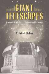 9780674019966-0674019962-Giant Telescopes: Astronomical Ambition and the Promise of Technology