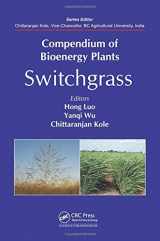 9781466596368-1466596368-Compendium of Bioenergy Plants: Switchgrass