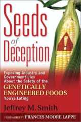 9780972966573-0972966579-Seeds of Deception: Exposing Industry and Government Lies About the Safety of the Genetically Engineered Foods You're Eating