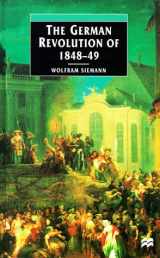 9780312216948-0312216947-The German Revolution of 1848-49 (European Studies Series)