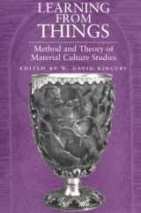 9781560988830-1560988835-Learning From Things: Method and Theory of Material Culture Studies