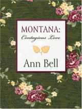 9780786273867-0786273860-Montana: Contagious Love (Heartsong Novella in Large Print)