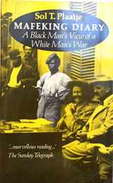 9780852550649-0852550642-Mafeking Diary : A Black Man's View of a White Man's War