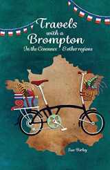 9781803780276-1803780274-Travels with a Brompton in the Cévennes and Other Regions