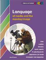 9780521805681-0521805686-Language of Media and the Moving Image Student's Book (Literacy in Context)