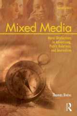9780805863215-0805863214-Mixed Media: Moral Distinctions in Advertising, Public Relations, and Journalism