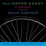 9781518930416-1518930417-Alligator Candy Lib/E: A Memoir