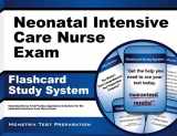 9781610722520-1610722523-Neonatal Intensive Care Nurse Exam Flashcard Study System: Neonatal Nurse Test Practice Questions & Review for the Neonatal Intensive Care Nurse Exam (Cards)