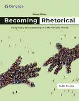 9780357656327-0357656326-Becoming Rhetorical: Analyzing and Composing in a Multimedia World (MindTap Course List)