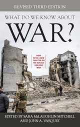 9781538193150-1538193159-What Do We Know about War?