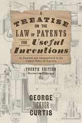 9781584775805-1584775807-A Treatise on the Law of Patents for Useful Inventions as Enacted and Administered in the United States of America (1873)