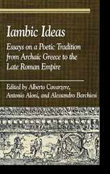 9780742508163-0742508161-Iambic Ideas: Essays on a Poetic Tradition from Archaic Greece to the Late Roman Empire (Greek Studies: Interdisciplinary Approaches)